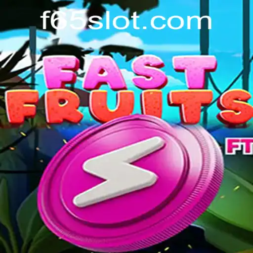 Exploring the Thrilling World of FastFruits on f65.com